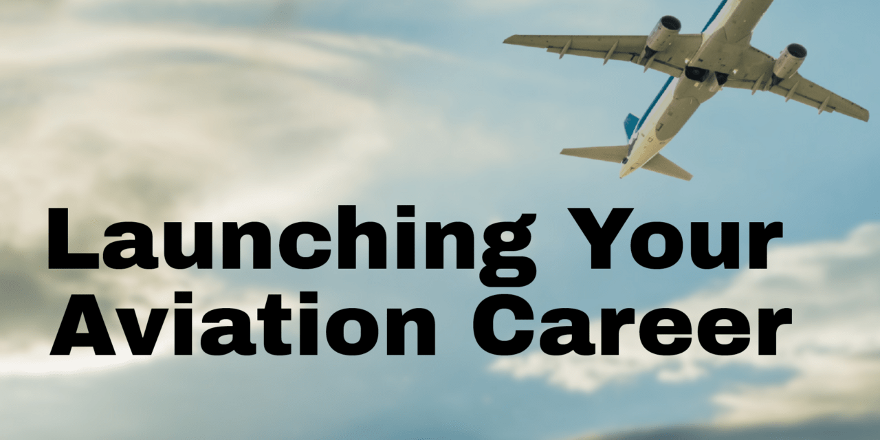 ‘Launching your aviation career’